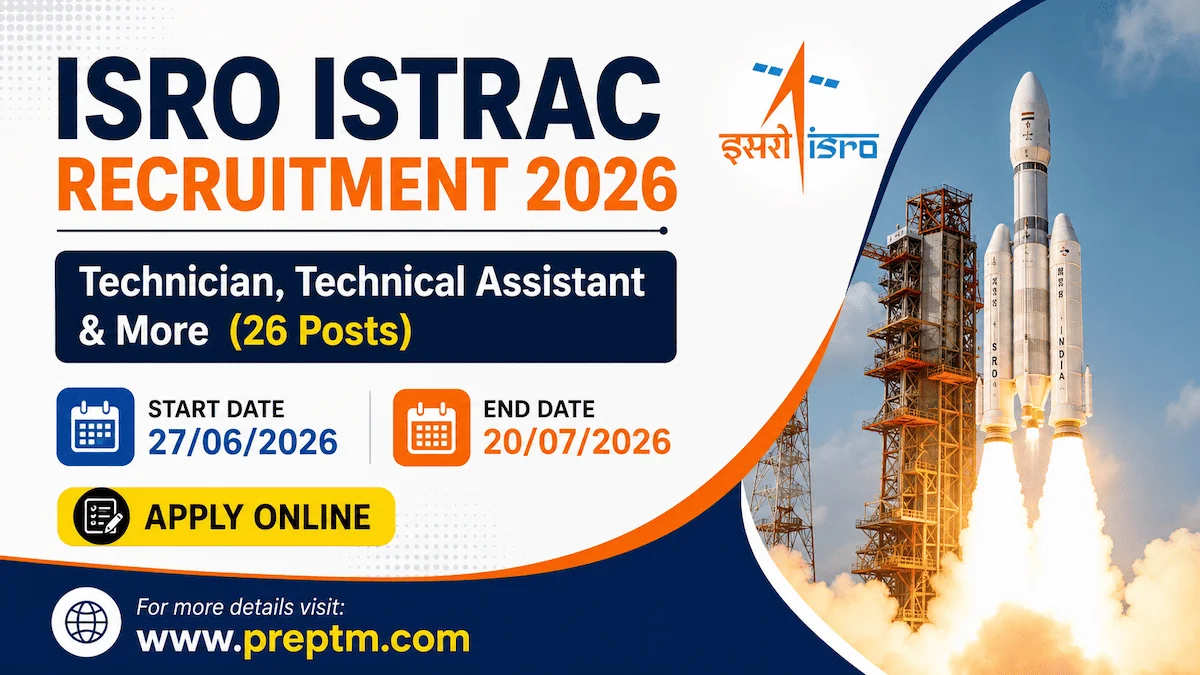 ISRO ISTRAC Recruitment 2026: Technician, Technical Assistant & More (26 Posts) Apply Online